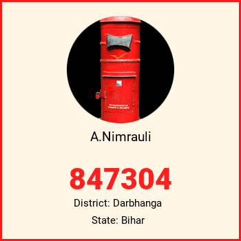 A.Nimrauli pin code, district Darbhanga in Bihar