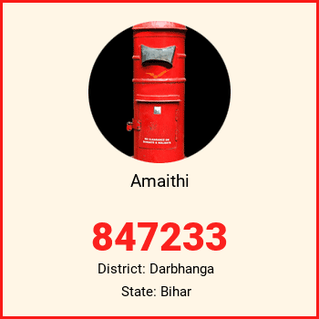 Amaithi pin code, district Darbhanga in Bihar