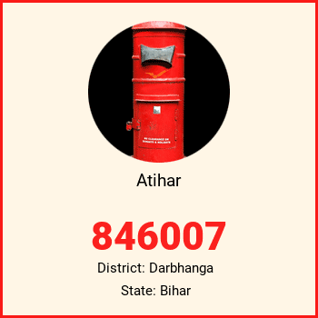 Atihar pin code, district Darbhanga in Bihar