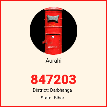 Aurahi pin code, district Darbhanga in Bihar