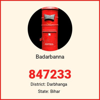 Badarbanna pin code, district Darbhanga in Bihar