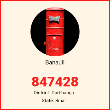 Banauli pin code, district Darbhanga in Bihar