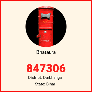 Bhataura pin code, district Darbhanga in Bihar