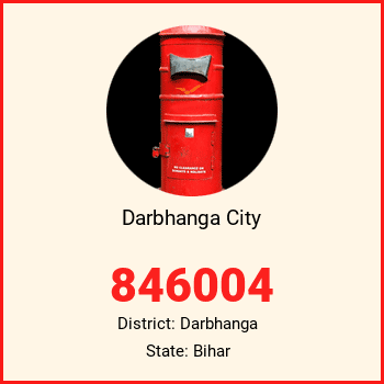 Darbhanga City pin code, district Darbhanga in Bihar