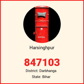 Harsinghpur pin code, district Darbhanga in Bihar