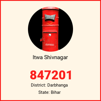 Itwa Shivnagar pin code, district Darbhanga in Bihar