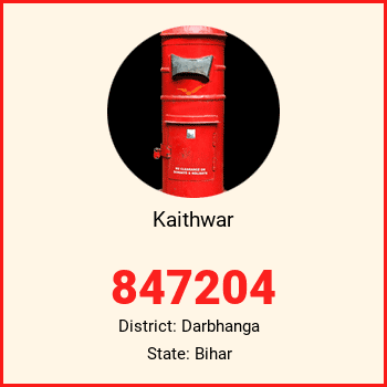 Kaithwar pin code, district Darbhanga in Bihar
