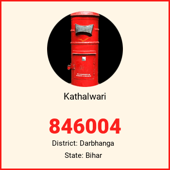 Kathalwari pin code, district Darbhanga in Bihar