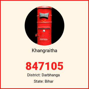 Khangraitha pin code, district Darbhanga in Bihar