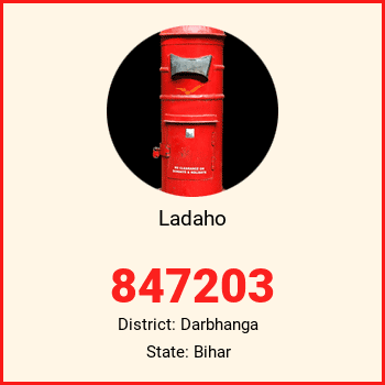 Ladaho pin code, district Darbhanga in Bihar
