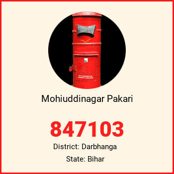 Mohiuddinagar Pakari pin code, district Darbhanga in Bihar