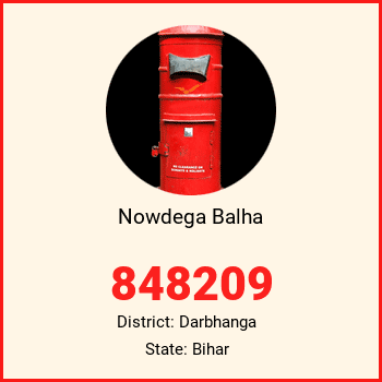 Nowdega Balha pin code, district Darbhanga in Bihar