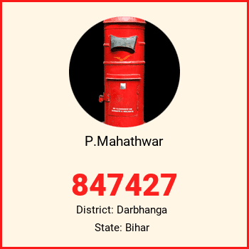 P.Mahathwar pin code, district Darbhanga in Bihar