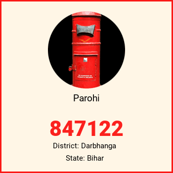 Parohi pin code, district Darbhanga in Bihar