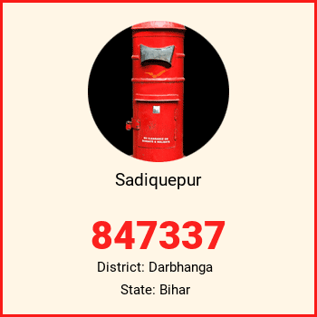 Sadiquepur pin code, district Darbhanga in Bihar