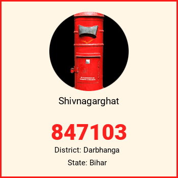 Shivnagarghat pin code, district Darbhanga in Bihar