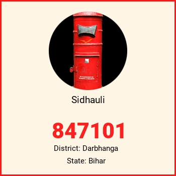 Sidhauli pin code, district Darbhanga in Bihar