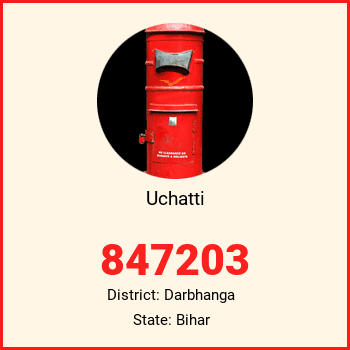 Uchatti pin code, district Darbhanga in Bihar