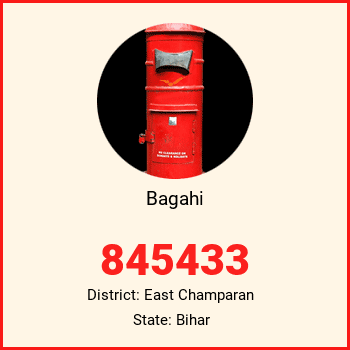 Bagahi pin code, district East Champaran in Bihar