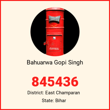 Bahuarwa Gopi Singh pin code, district East Champaran in Bihar