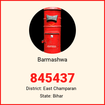 Barmashwa pin code, district East Champaran in Bihar