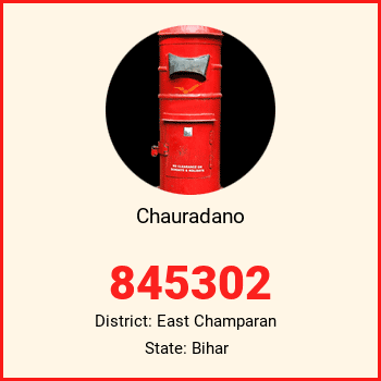 Chauradano pin code, district East Champaran in Bihar