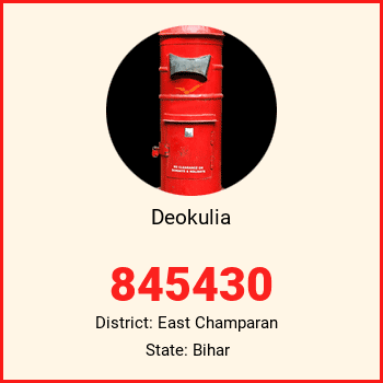 Deokulia pin code, district East Champaran in Bihar