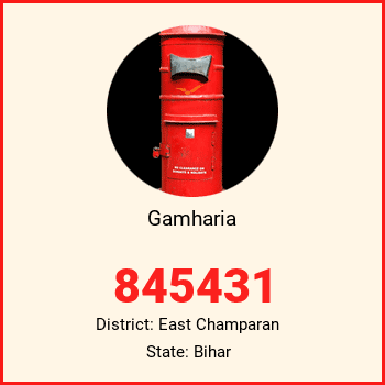 Gamharia pin code, district East Champaran in Bihar