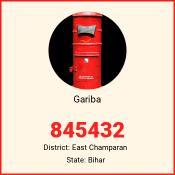 Gariba pin code, district East Champaran in Bihar