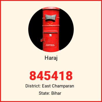 Haraj pin code, district East Champaran in Bihar