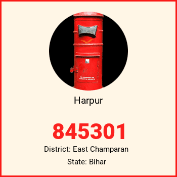 Harpur pin code, district East Champaran in Bihar