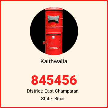 Kaithwalia pin code, district East Champaran in Bihar