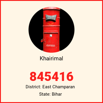 Khairimal pin code, district East Champaran in Bihar