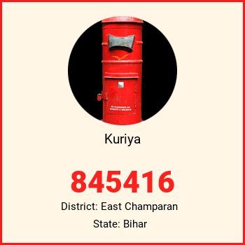 Kuriya pin code, district East Champaran in Bihar