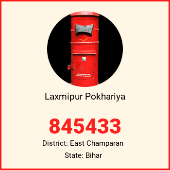 Laxmipur Pokhariya pin code, district East Champaran in Bihar