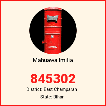 Mahuawa Imilia pin code, district East Champaran in Bihar