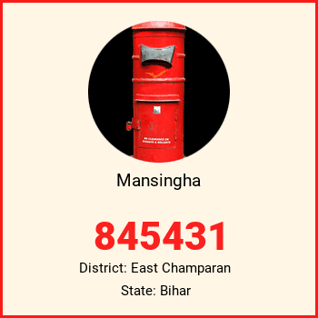 Mansingha pin code, district East Champaran in Bihar