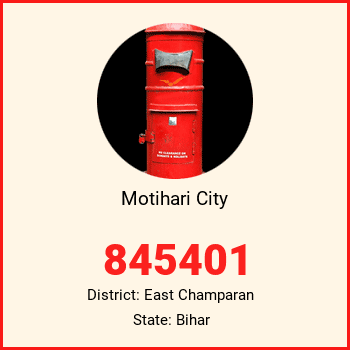 Motihari City pin code, district East Champaran in Bihar