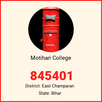 Motihari College pin code, district East Champaran in Bihar