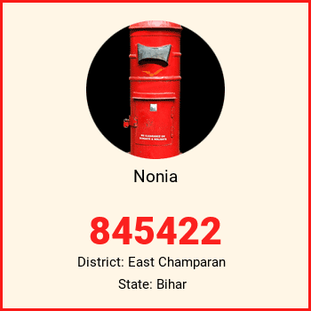 Nonia pin code, district East Champaran in Bihar
