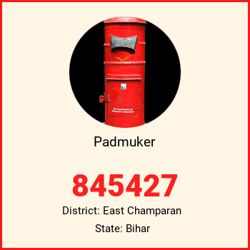 Padmuker pin code, district East Champaran in Bihar