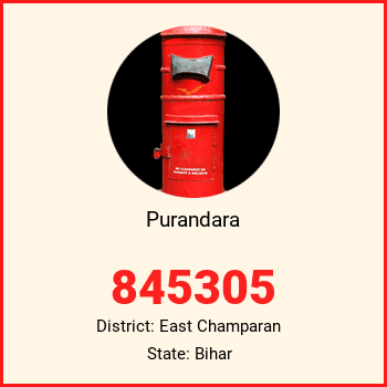 Purandara pin code, district East Champaran in Bihar