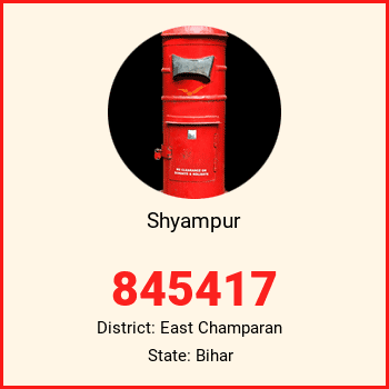 Shyampur pin code, district East Champaran in Bihar