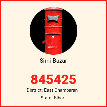 Sirni Bazar pin code, district East Champaran in Bihar