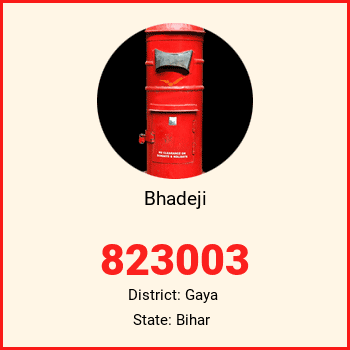 Bhadeji pin code, district Gaya in Bihar