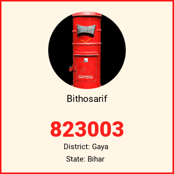 Bithosarif pin code, district Gaya in Bihar