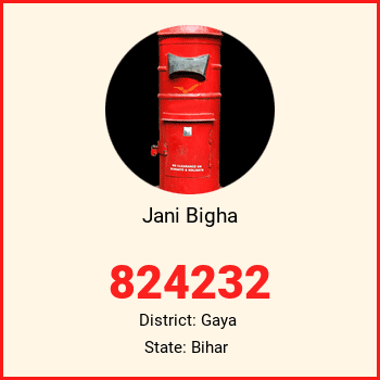 Jani Bigha pin code, district Gaya in Bihar