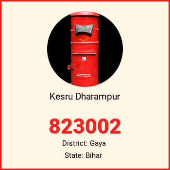 Kesru Dharampur pin code, district Gaya in Bihar