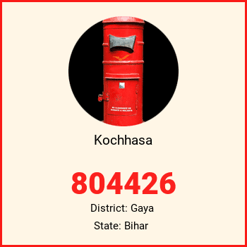 Kochhasa pin code, district Gaya in Bihar