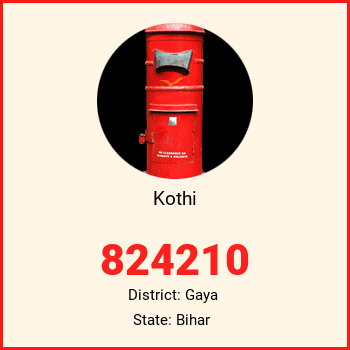 Kothi pin code, district Gaya in Bihar